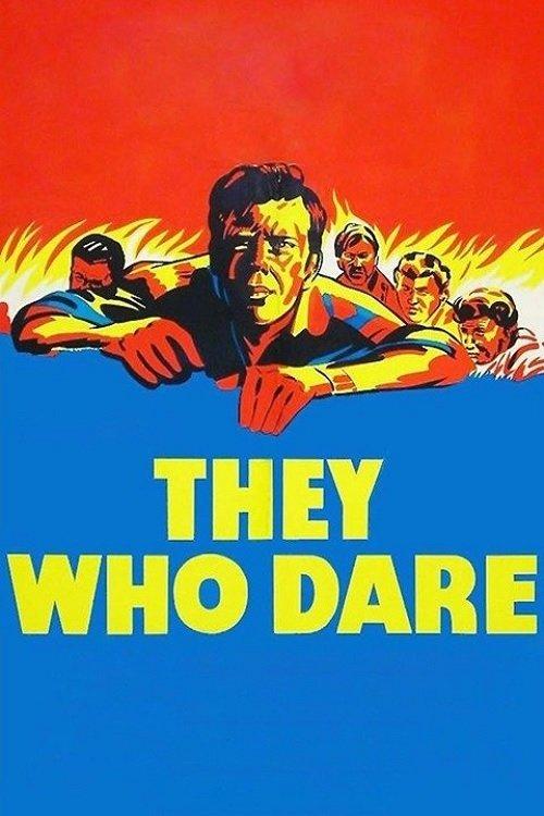 They Who Dare filmas online