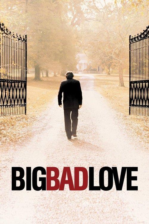 Big Bad Love filmas online