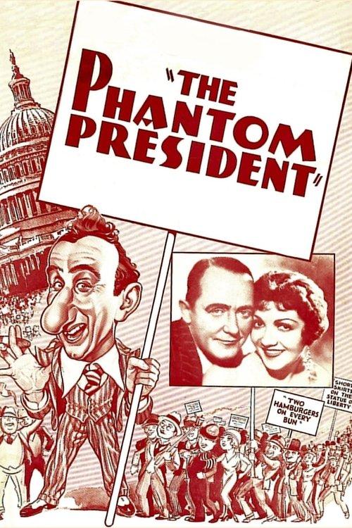 The Phantom President filmas online