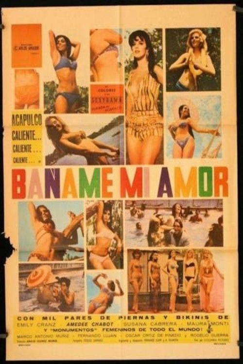 Báñame mi amor filmas online