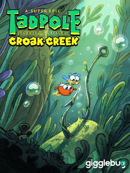 A Super Epic Tad­pole Jour­ney to the Sur­face of Croak Creek filmas online