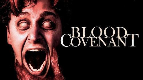 Blood Covenant filmas žiurėti online