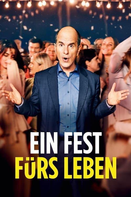 Ein Fest fürs Leben filmas online