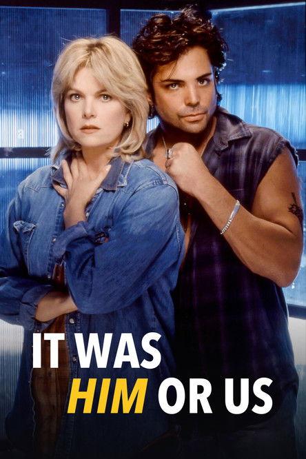 It Was Him or Us filmas online