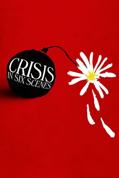 Crisis in Six Scenes filmas online