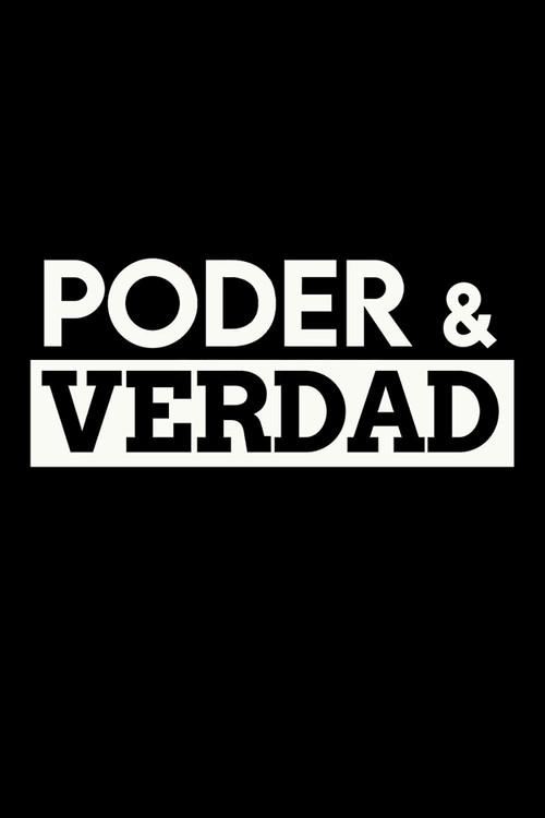 Poder & verdad filmas online