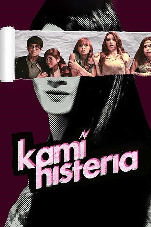 Kami Histeria filmas online