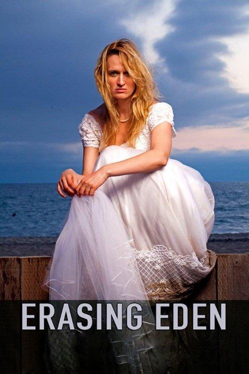 Erasing Eden filmas online