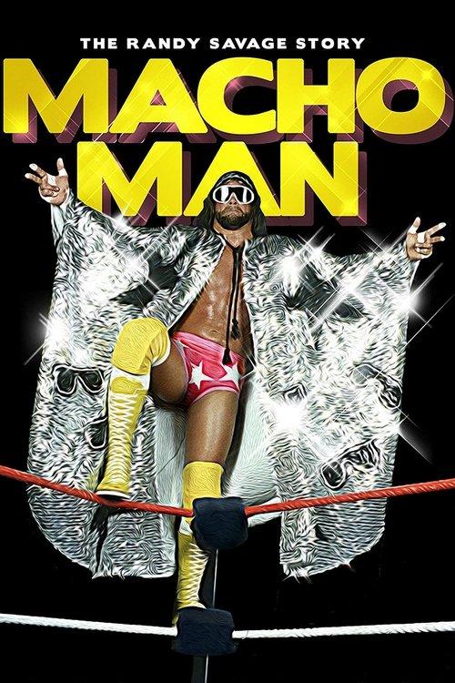 WWE: Macho Man - The Randy Savage Story filmas online