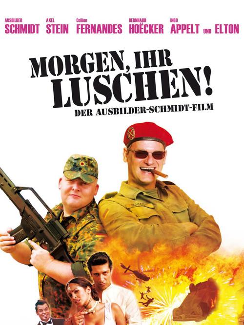 Morgen, ihr Luschen! Der Ausbilder-Schmidt-Film filmas online