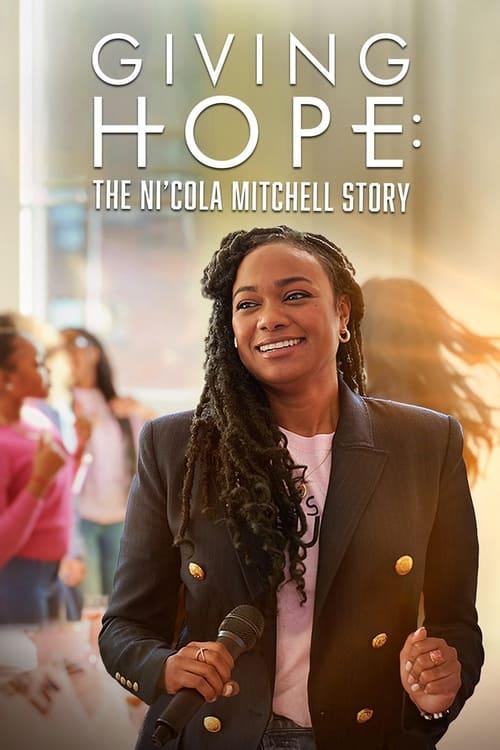 Giving Hope: The Ni'cola Mitchell Story filmas online
