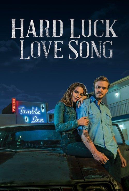 Hard Luck Love Song filmas online