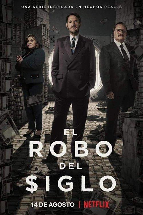El robo del siglo filmas online