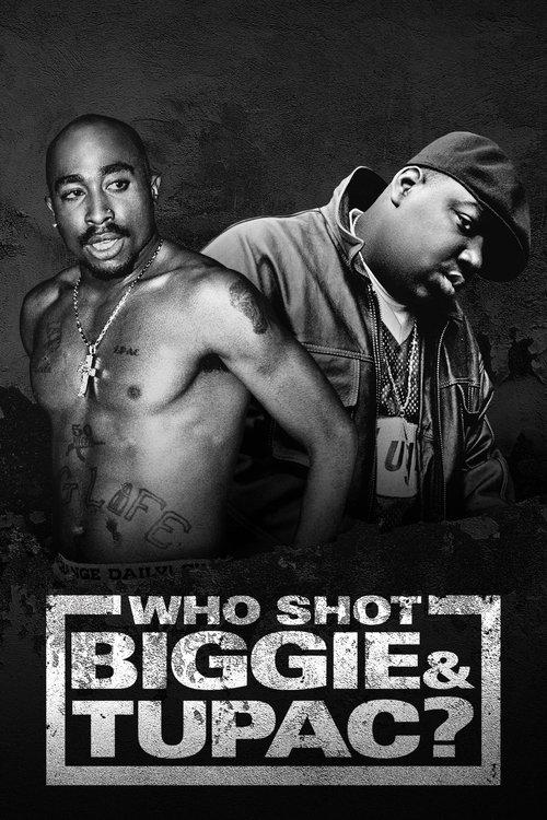 Who Shot Biggie & Tupac filmas online