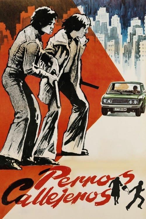 Perros callejeros filmas online