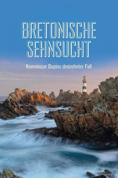 Kommissar Dupin – Bretonische Sehnsucht filmas online