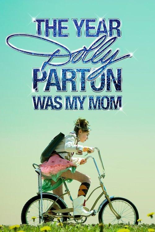 The Year Dolly Parton Was My Mom filmas online