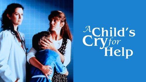 A Child's Cry for Help filmas žiurėti online