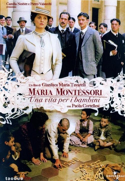 Maria Montessori: una vita per i bambini filmas online