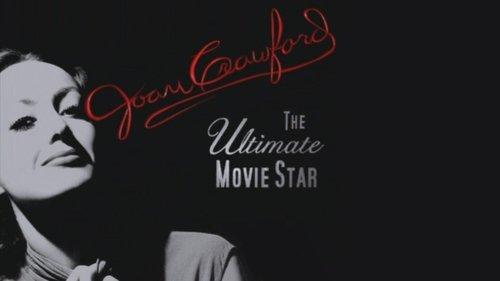 Joan Crawford: The Ultimate Movie Star filmas žiurėti online