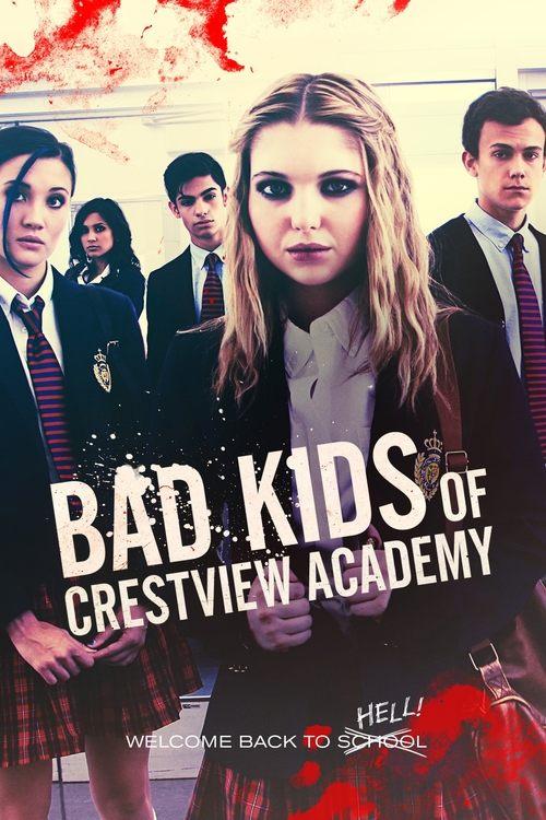 Bad Kids of Crestview Academy filmas online