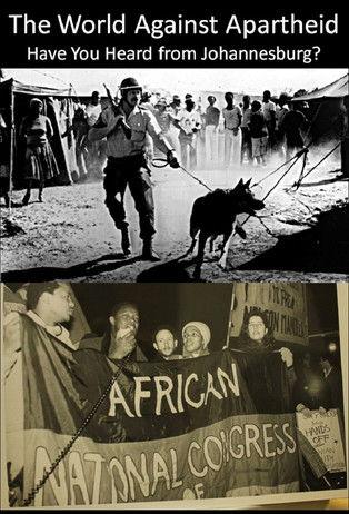 The World Against Apartheid: Have You Heard from Johannesburg? filmas online