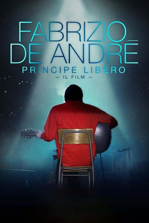 Fabrizio De André: Principe libero filmas online
