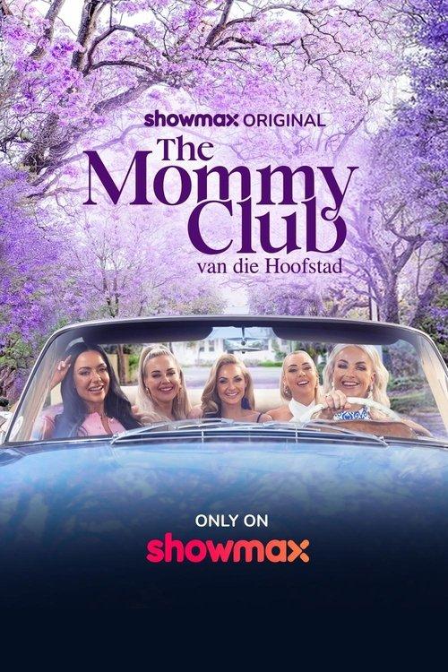 The Mommy Club: Van die Hoofstad filmas online