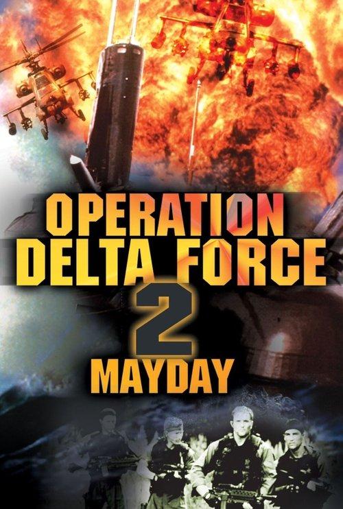 Operation Delta Force 2: Mayday filmas online