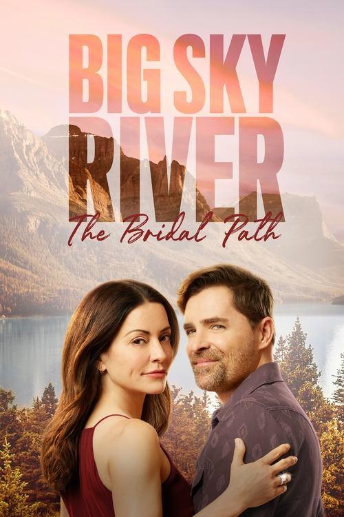 Big Sky River: The Bridal Path filmas online