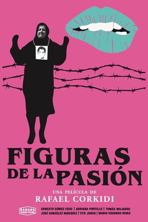 Figuras de la Pasión filmas online