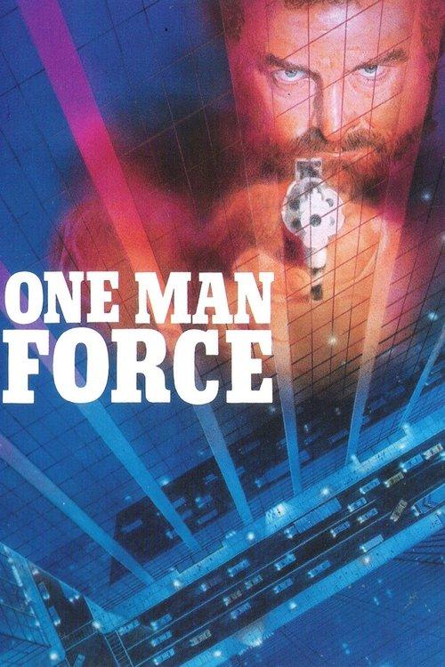 One Man Force filmas online