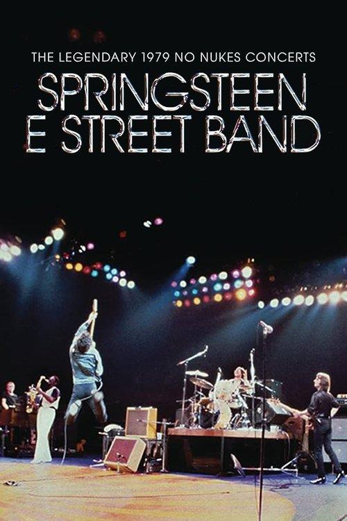 Bruce Springsteen & The E Street Band: The Legendary 1979 No Nukes Concerts filmas online