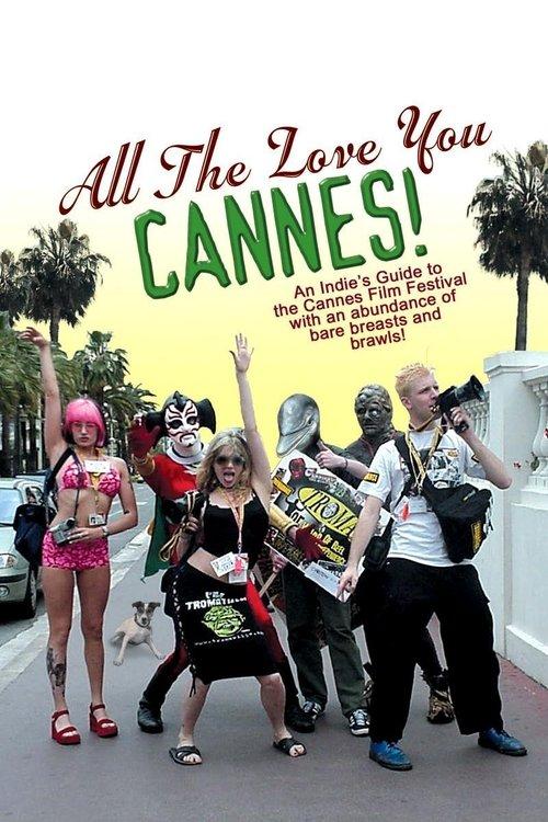 All the Love You Cannes! filmas online