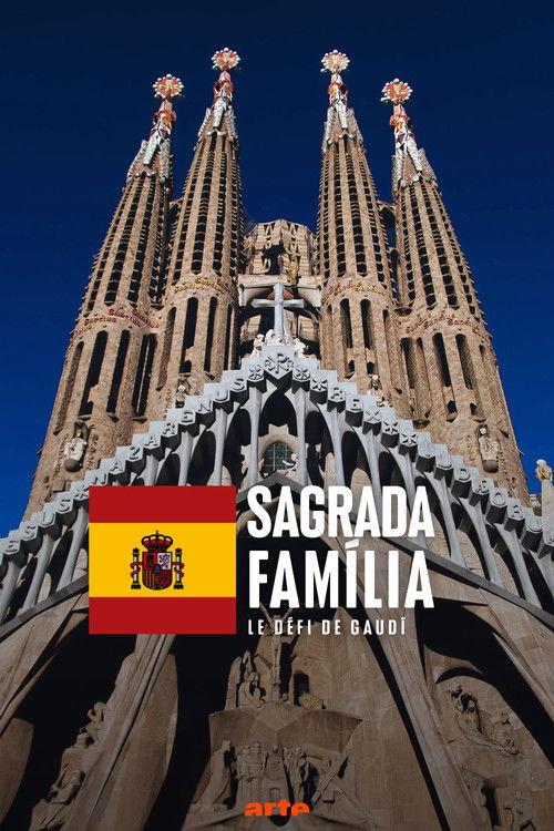 Sagrada Família, le défi de Gaudí filmas online