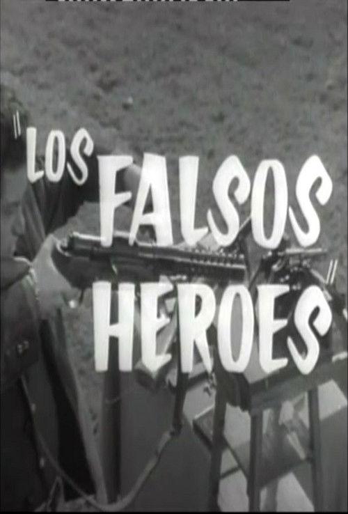 Los falsos héroes filmas online