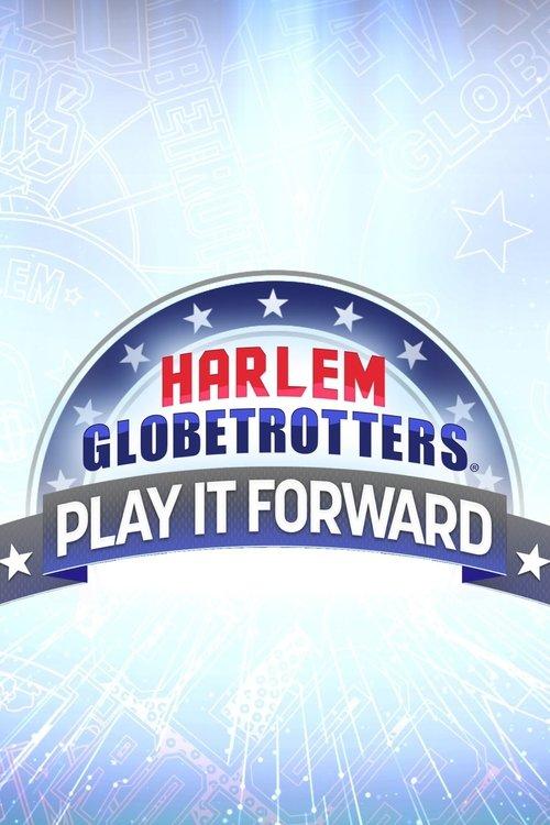 Harlem Globetrotters: Play It Forward filmas online