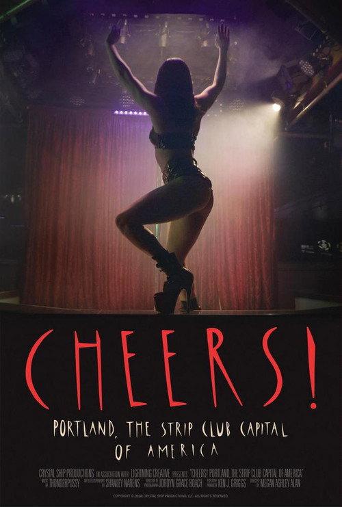 Cheers! Portland, The Strip Club Capital of America filmas online