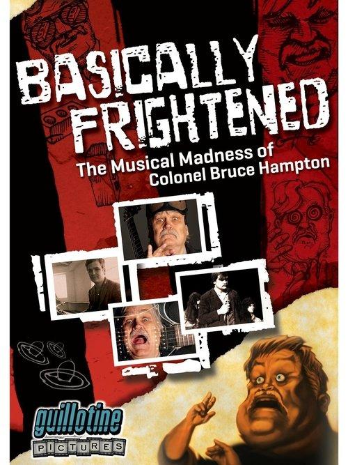 Basically Frightened: The Musical Madness of Colonel Bruce Hampton filmas online