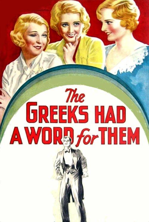 The Greeks Had a Word for Them filmas online
