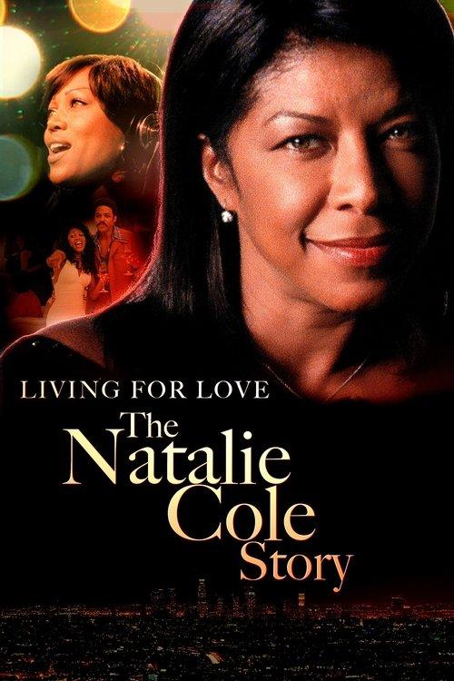 Livin' for Love: The Natalie Cole Story filmas online