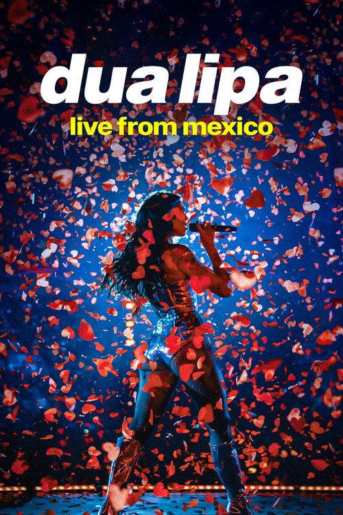 Dua Lipa: Live From Mexico filmas online