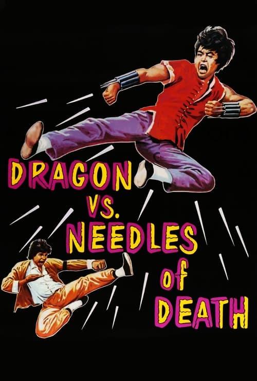 The Dragon vs. Needles of Death filmas online