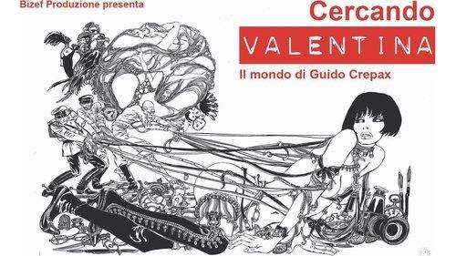 Searching for Valentina: The World of Guido Crepax filmas žiurėti online