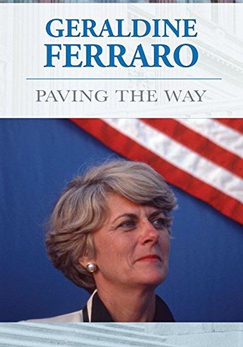 Geraldine Ferraro: Paving The Way filmas online