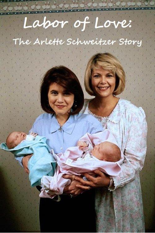 Labor of Love: The Arlette Schweitzer Story filmas online