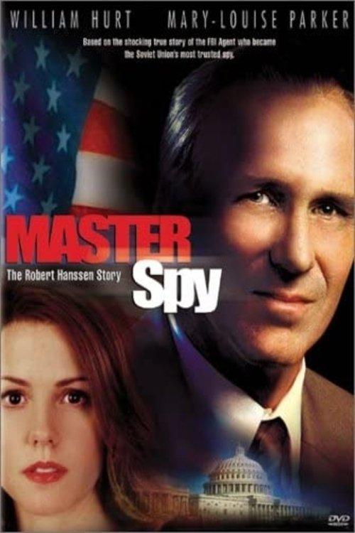 Master Spy: The Robert Hanssen Story filmas online