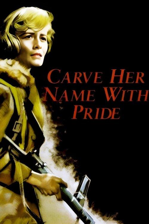 Carve Her Name with Pride filmas online