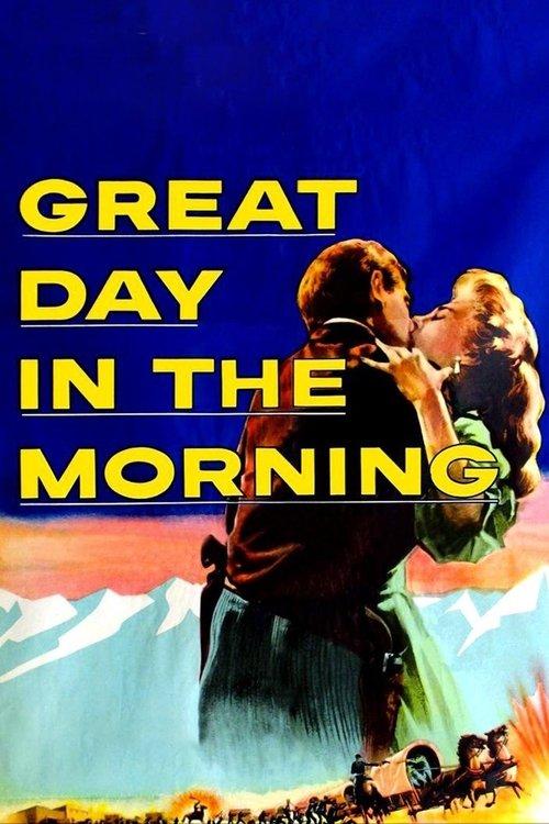 Great Day in the Morning filmas online