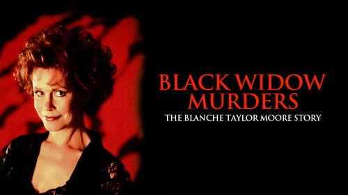 Black Widow Murders: The Blanche Taylor Moore Story filmas žiurėti online